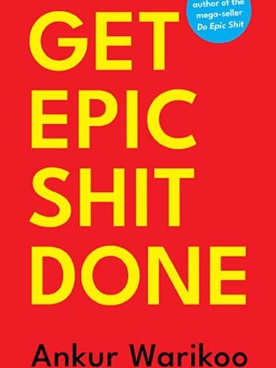 Get epic shit done