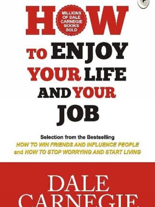 How to enjoy your life and your job