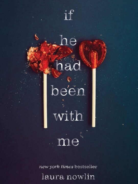 If he had been with me
