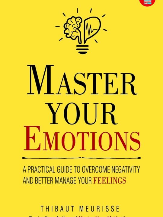Master your emotions