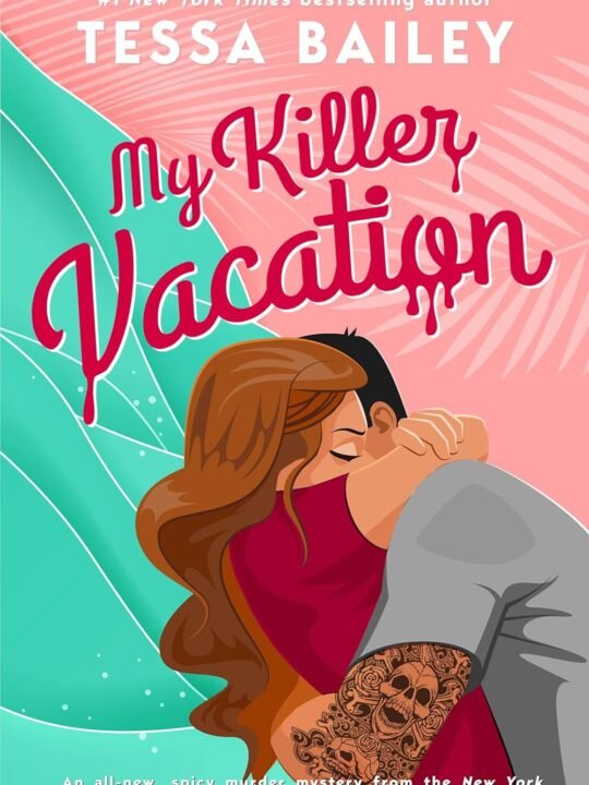 My killer vacation