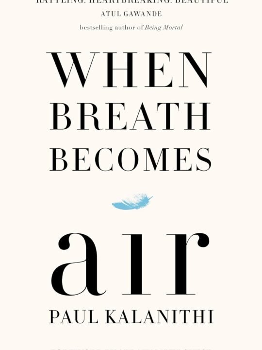When breath becomes air