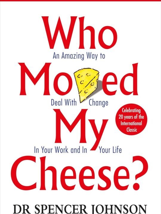 Who moved my cheese