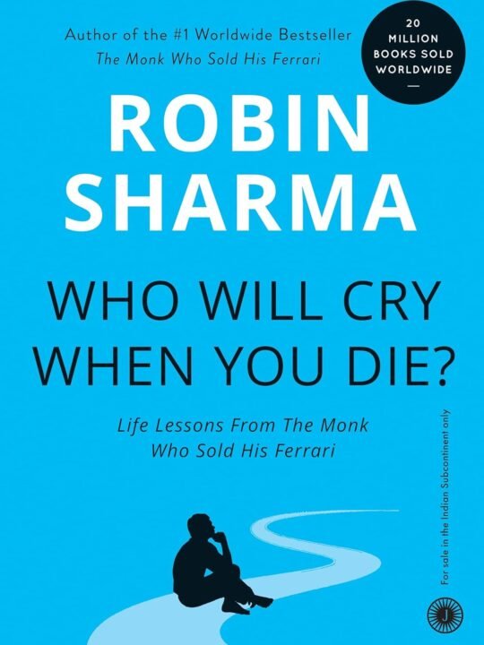 Who will cry when you die